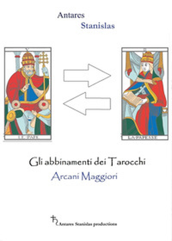 Gli abbinamenti dei tarocchi. Arcani maggiori - Librerie.coop Gli abbinamenti dei tarocchi. Arcani maggiori - Librerie.coop