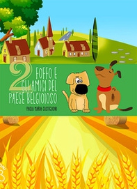 Foffo e gli amici del paese Belgioioso - Librerie.coop Foffo e gli amici del paese Belgioioso - Librerie.coop