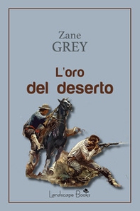 L'oro del deserto - Librerie.coop