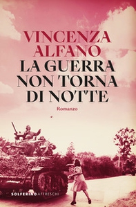 La guerra non torna di notte - Librerie.coop