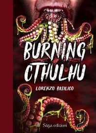 Burning Cthulhu - Librerie.coop Burning Cthulhu - Librerie.coop