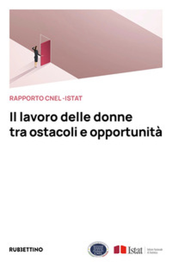 Il lavoro delle donne tra ostacoli e opportunità - Librerie.coop Il lavoro delle donne tra ostacoli e opportunità - Librerie.coop