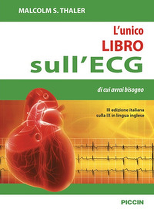 L'unico libro sull'ECG di cui avrai bisogno - Librerie.coop L'unico libro sull'ECG di cui avrai bisogno - Librerie.coop