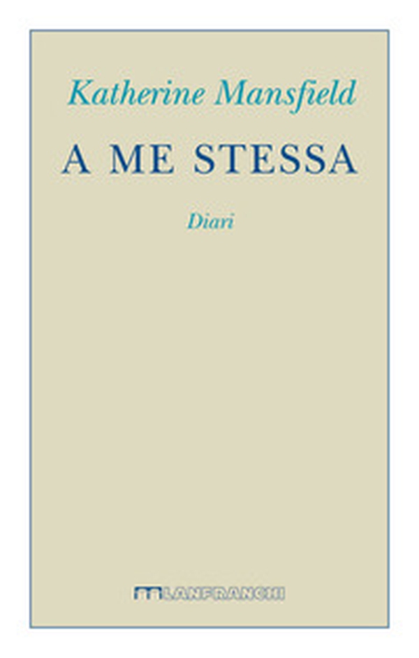 A me stessa. Diari - Librerie.coop A me stessa. Diari - Librerie.coop