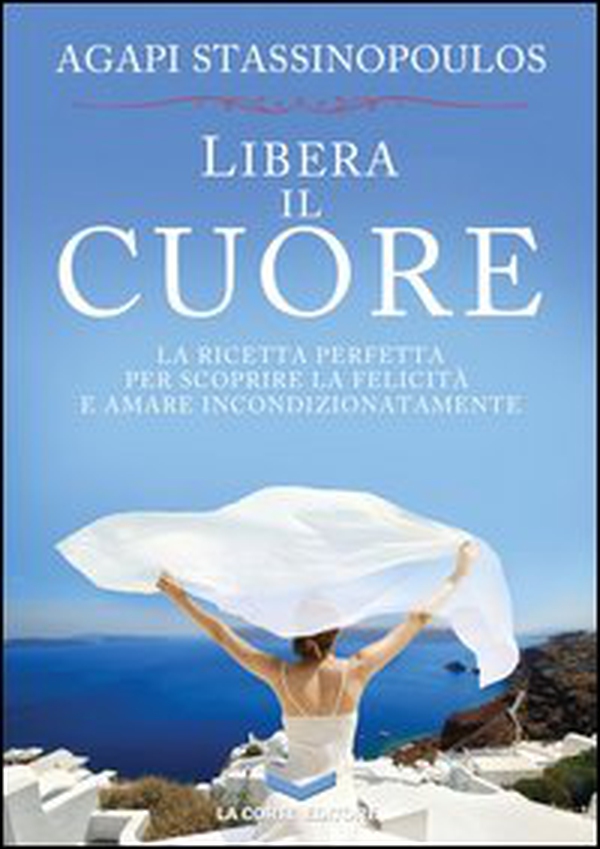 Libera il cuore - Librerie.coop Libera il cuore - Librerie.coop
