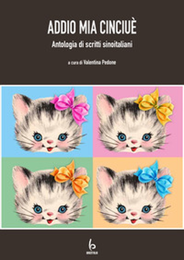 Addio mia Cinciuè. Antologia di scritti sinoitaliani - Librerie.coop Addio mia Cinciuè. Antologia di scritti sinoitaliani - Librerie.coop