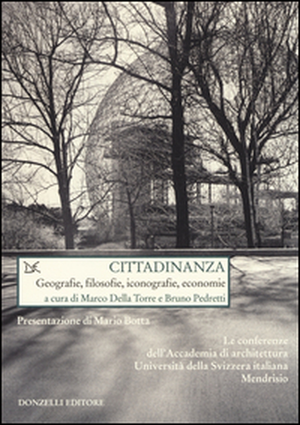 Cittadinanza. Geografie, filosofie, iconografie, economie - Librerie.coop