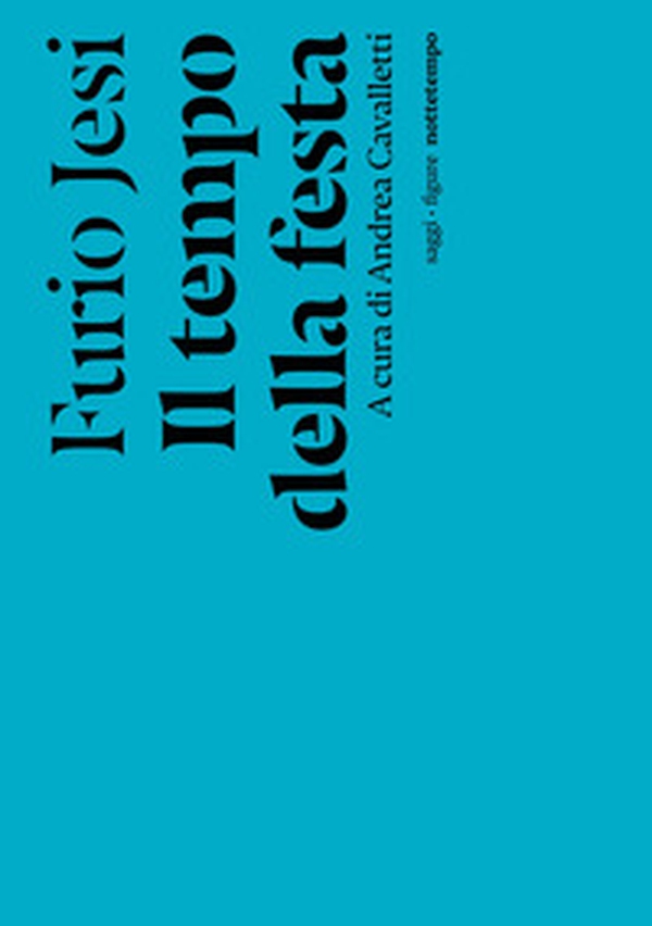Il tempo della festa - Librerie.coop Il tempo della festa - Librerie.coop