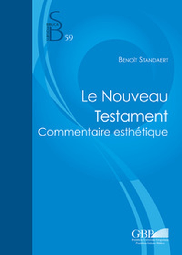 Le Nouveau Testament. Commentaire esthétique - Librerie.coop Le Nouveau Testament. Commentaire esthétique - Librerie.coop