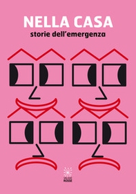 Nella casa. Storie dell'emergenza - Librerie.coop