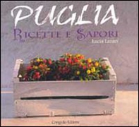 Puglia ricette e sapori - Librerie.coop Puglia ricette e sapori - Librerie.coop