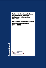 Relazione sulla situazione economica del Lazio 2014-2015 - Librerie.coop Relazione sulla situazione economica del Lazio 2014-2015 - Librerie.coop