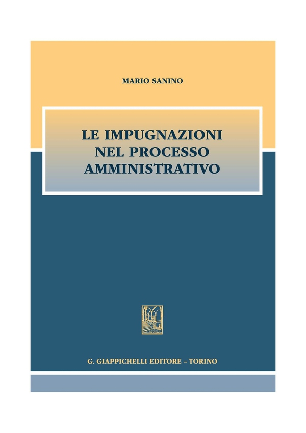 Le impugnazioni nel processo amministrativo - Librerie.coop Le impugnazioni nel processo amministrativo - Librerie.coop