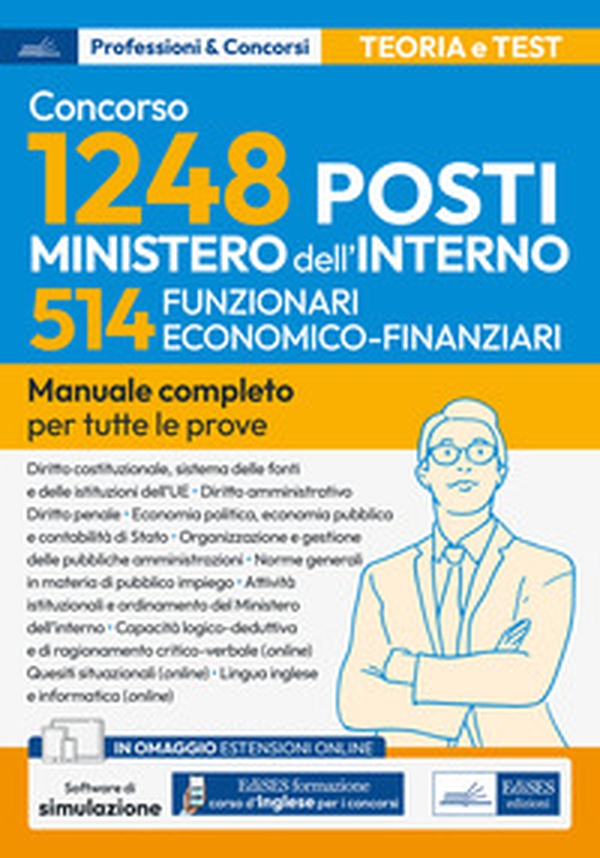Concorso per 1248 posti Ministero dell'interno. 514 posti funzionario economico-finanziario. Manuale completo per tutte le prove - Librerie.coop Concorso per 1248 posti Ministero dell'interno. 514 posti funzionario economico-finanziario. Manuale completo per tutte le prove - Librerie.coop