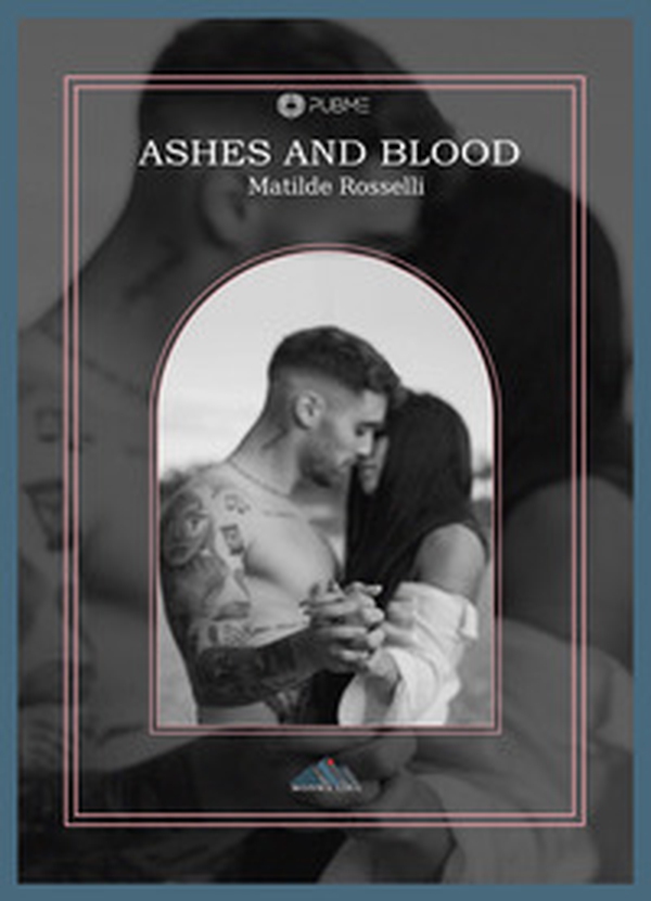 Ashes and blood. Ediz. italiana - Librerie.coop Ashes and blood. Ediz. italiana - Librerie.coop