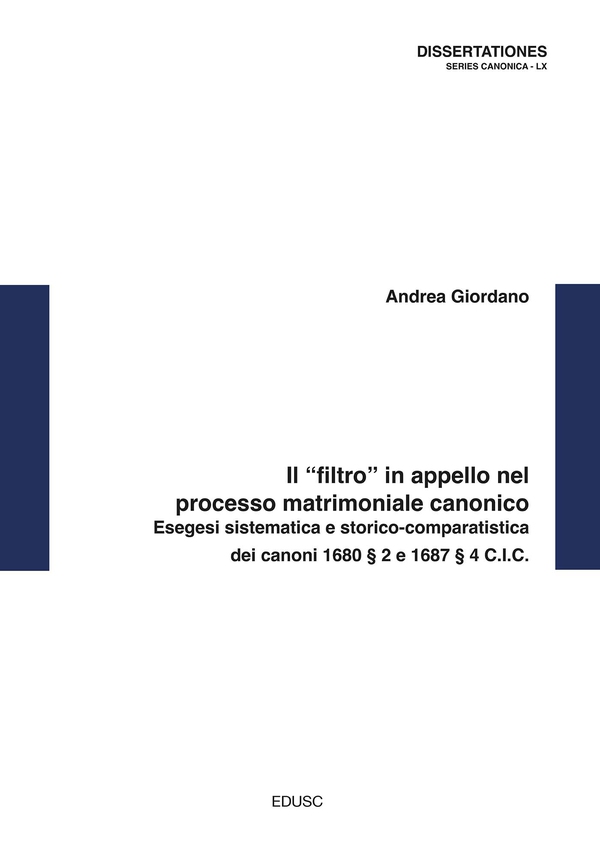 Il “filtro” in appello nel processo matrimoniale canonico - Librerie.coop Il “filtro” in appello nel processo matrimoniale canonico - Librerie.coop