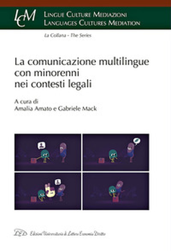 La comunicazione multilingue con minorenni nei contesti legali - Librerie.coop La comunicazione multilingue con minorenni nei contesti legali - Librerie.coop