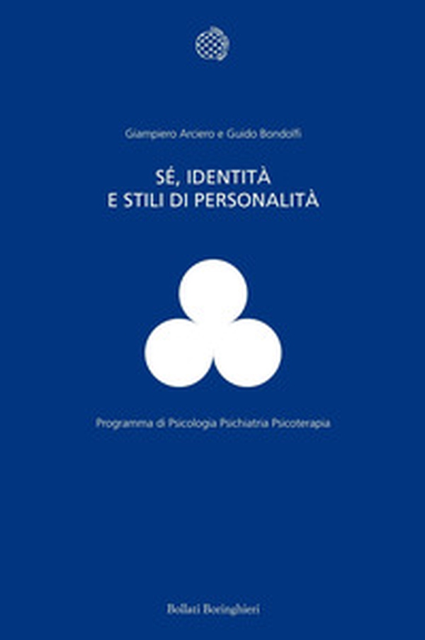Sé, identità e stili di personalità - Librerie.coop Sé, identità e stili di personalità - Librerie.coop