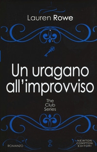 Un uragano all'improvviso. The Club series - Librerie.coop