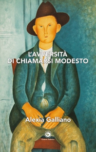 L'avversità di chiamarsi Modesto - Librerie.coop