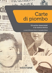 Carte di piombo. Gli archivi desecretati e la ricerca storica - Librerie.coop