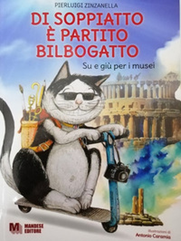 Di soppiatto è partito Bilbogatto. Su e giù per i musei - Librerie.coop Di soppiatto è partito Bilbogatto. Su e giù per i musei - Librerie.coop