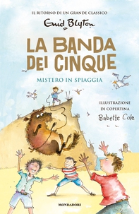 La banda dei cinque - 9. Mistero in spiaggia - Librerie.coop