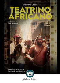 Teatrino africano. Racconti attorno al fuoco di un bivacco - Librerie.coop