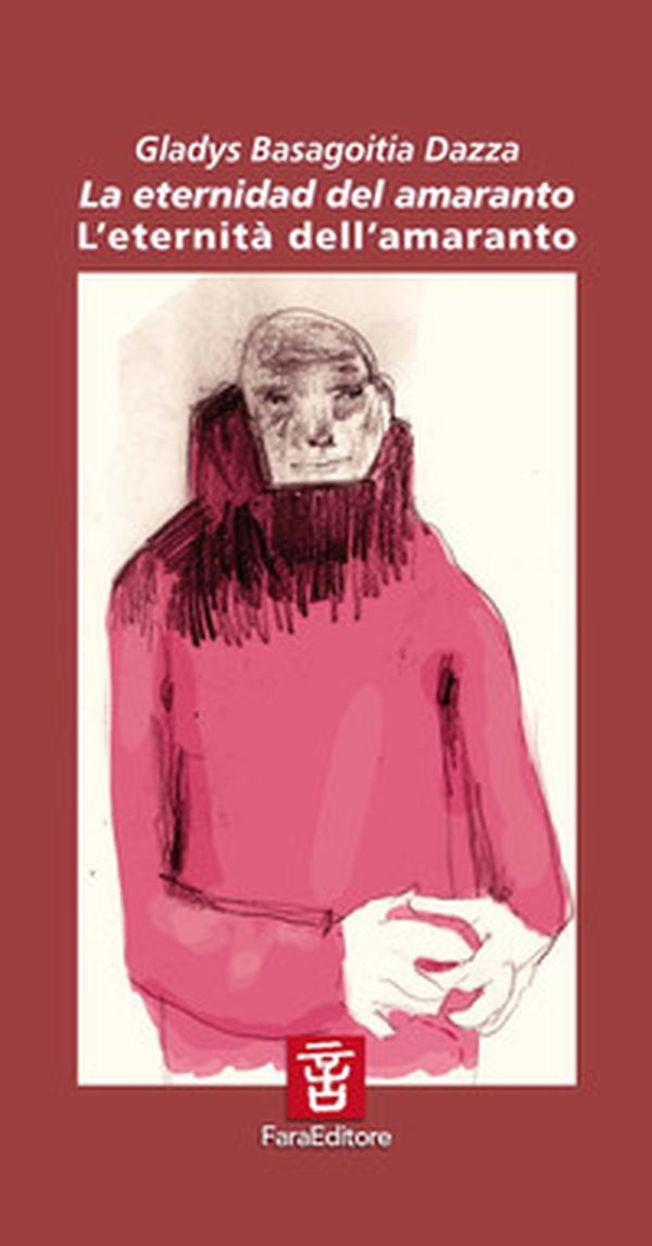 La eternidad del amaranto-L'eternità dell'amaranto - Librerie.coop