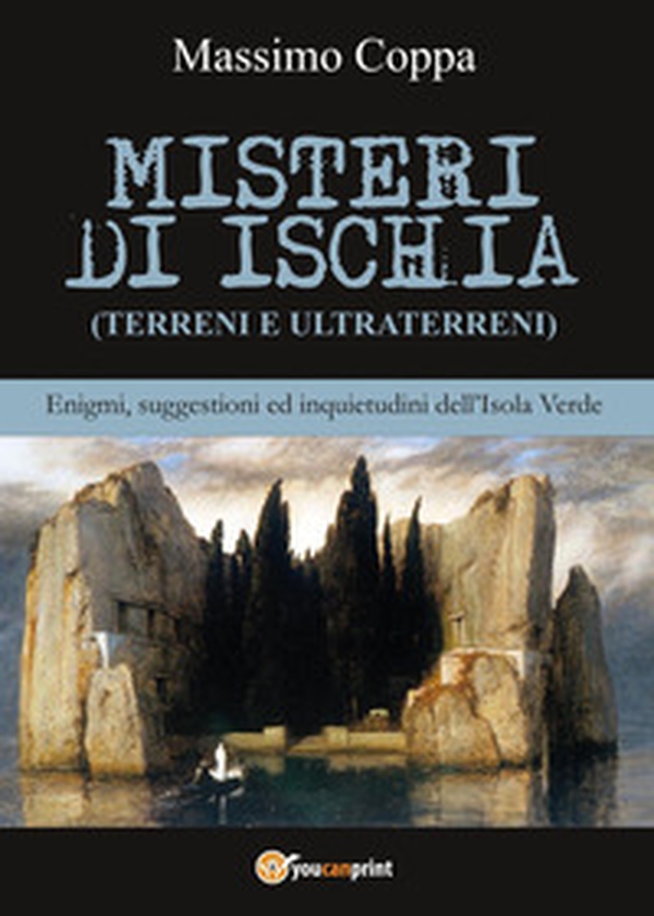 Misteri di Ischia - Librerie.coop Misteri di Ischia - Librerie.coop
