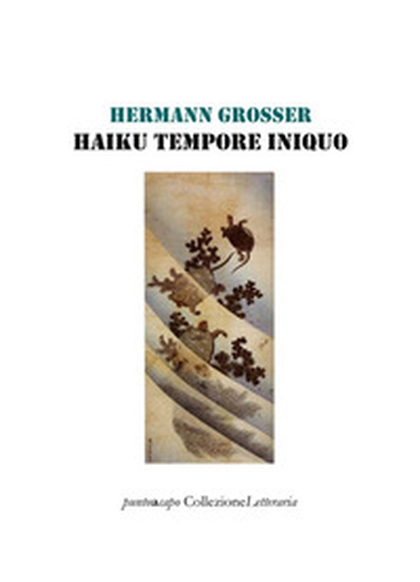 Haiku tempore iniquo - Librerie.coop Haiku tempore iniquo - Librerie.coop