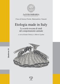 Etologia made in Italy. La scuola toscana di studi del comportamento animale - Librerie.coop