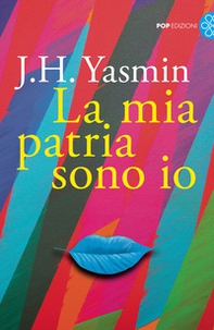 La mia patria sono io - Librerie.coop La mia patria sono io - Librerie.coop