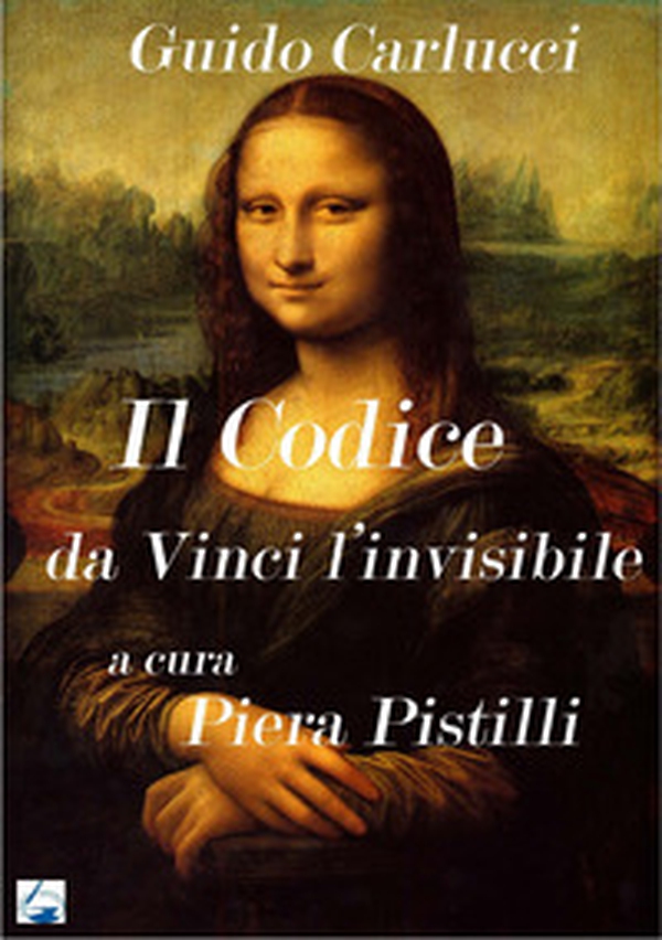 IL Codice da Vinci. Leonardo l'invisibile - Librerie.coop IL Codice da Vinci. Leonardo l'invisibile - Librerie.coop