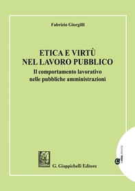 Etica e virtù nel lavoro pubblico - Librerie.coop