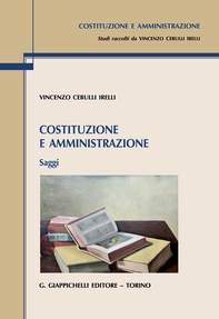 Costituzione e amministrazione - e-Book - Librerie.coop Costituzione e amministrazione - e-Book - Librerie.coop