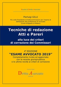 Esame avvocato 2019. Tecniche di redazione atti e pareri alla luce dei criteri di correzione dei commissari - Librerie.coop
