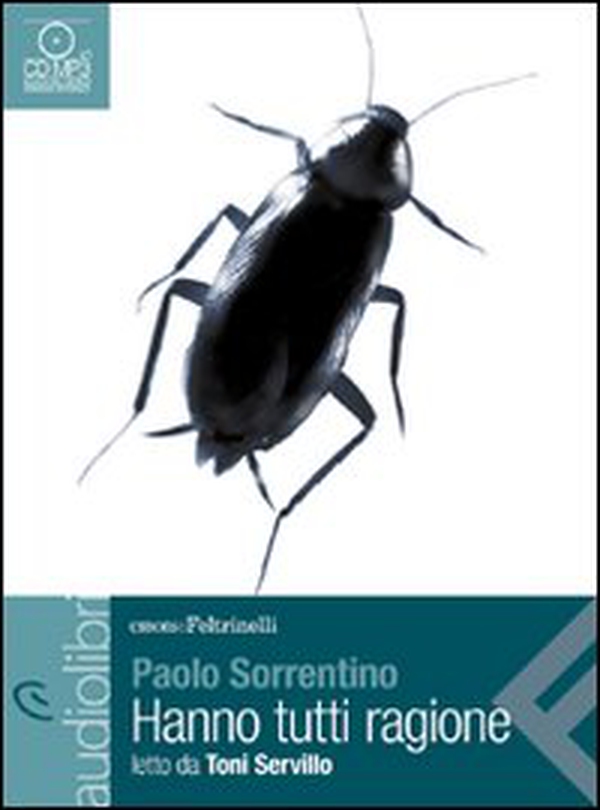 Hanno tutti ragione letto da Toni Servillo. Audiolibro. CD Audio formato MP3 - Librerie.coop Hanno tutti ragione letto da Toni Servillo. Audiolibro. CD Audio formato MP3 - Librerie.coop