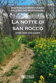 La notte di San Rocco. Come morì Gnilisande - Librerie.coop La notte di San Rocco. Come morì Gnilisande - Librerie.coop