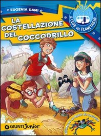 La costellazione del coccodrillo. Il Club del Planetario - Librerie.coop