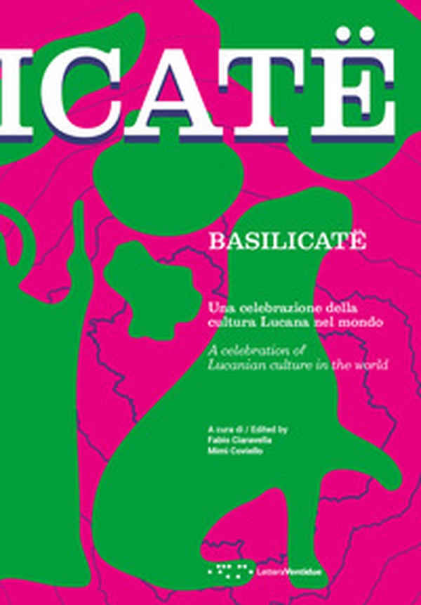 Basilicatë. Una celebrazione della cultura lucana nel mondo. Ediz. italiana e inglese - Librerie.coop Basilicatë. Una celebrazione della cultura lucana nel mondo. Ediz. italiana e inglese - Librerie.coop