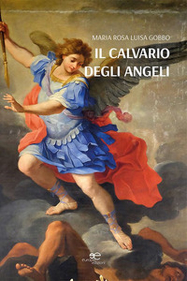 Il calvario degli angeli - Librerie.coop Il calvario degli angeli - Librerie.coop