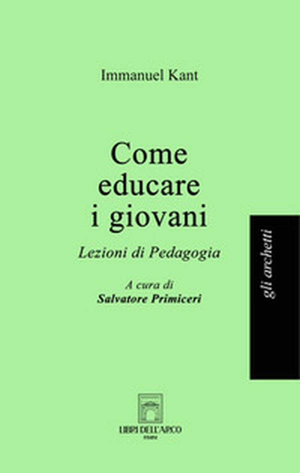 Come educare i giovani. Lezioni di pedagogia - Librerie.coop Come educare i giovani. Lezioni di pedagogia - Librerie.coop
