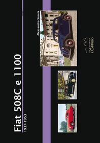 Fiat 508C e 1100. 1937-1953 - Librerie.coop