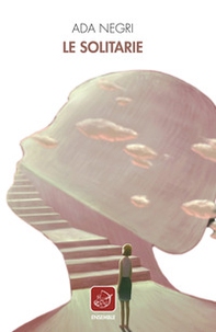 Le solitarie - Librerie.coop Le solitarie - Librerie.coop