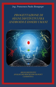 Progettazione di segni distintivi fra androidi e esseri umani - Librerie.coop Progettazione di segni distintivi fra androidi e esseri umani - Librerie.coop