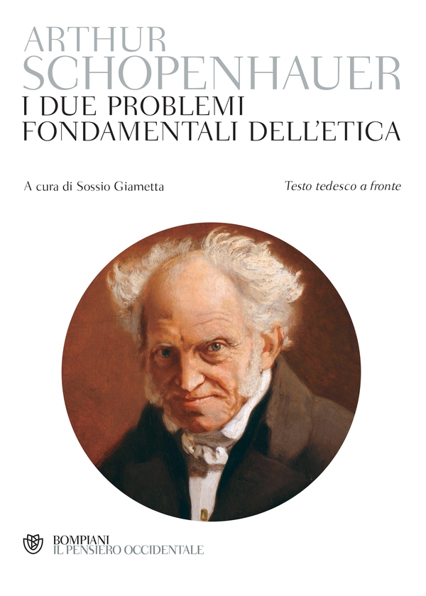 Schopenhauer. I due problemi fondamentali dell'etica - Librerie.coop Schopenhauer. I due problemi fondamentali dell'etica - Librerie.coop