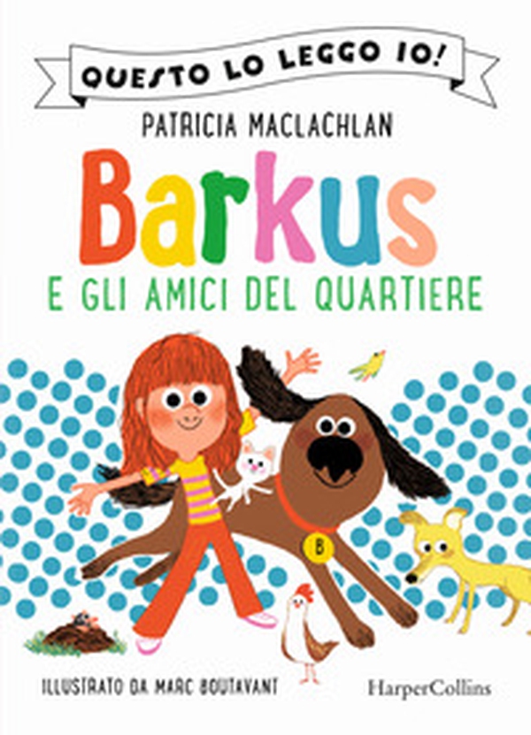 Barkus e gli amici del quartiere - Librerie.coop Barkus e gli amici del quartiere - Librerie.coop