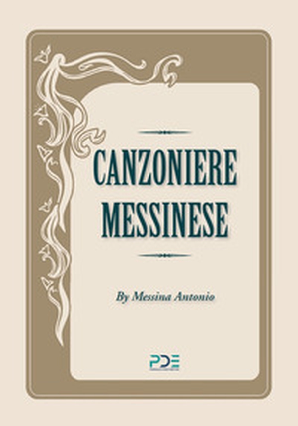 Canzoniere messinese - Librerie.coop Canzoniere messinese - Librerie.coop