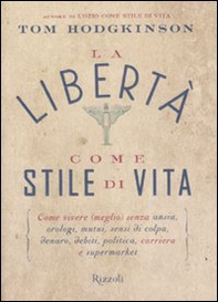 La libertà come stile di vita - Librerie.coop
